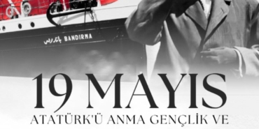 19 Mayıs: Yeniden Doğuşun Simgesi!