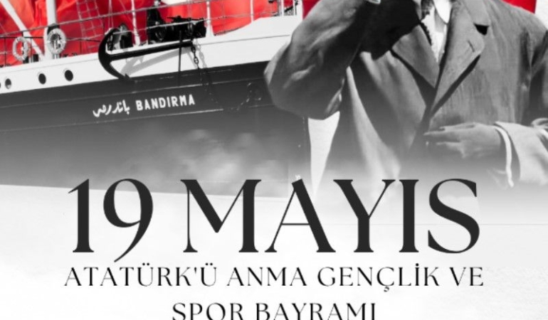 19 Mayıs: Yeniden Doğuşun Simgesi!