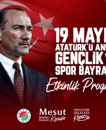 Kepez’de 19 Mayıs Coşkusu Dolu Dolu Yaşanıyor!