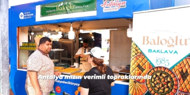 Antalya’da Eşsiz Lezzetler Festivali Başladı!