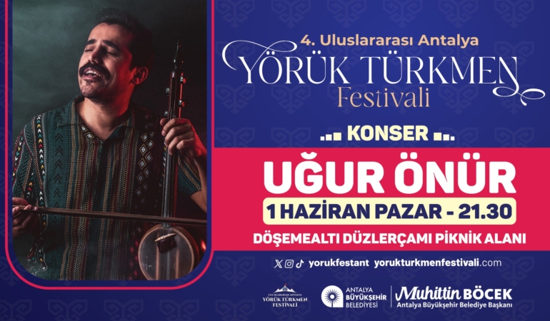 Uğur Önür, Yörük Türkmen Festivali’nde!