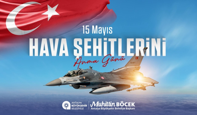 Hava Şehitlerini Anma Günü: Minnet ve Rahmet