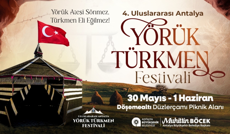 Yörük Türkmen Festivali Antalya’da Canlanıyor!