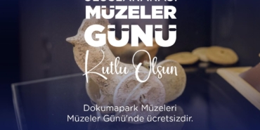 Müzeler Günü’nde Ücretsiz Ziyaret Fırsatı!