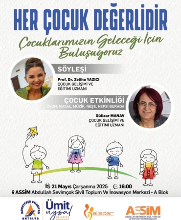 Her Çocuk Değerlidir: Buluşmaya Davetlisiniz!