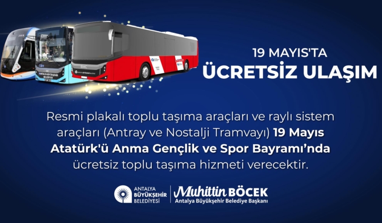 19 Mayıs’ta Antalya’da Ulaşım Ücretsiz!
