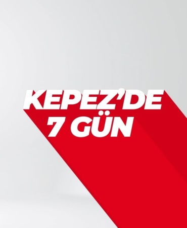 Kepez’de Haftanın Öne Çıkan Gelişmeleri!