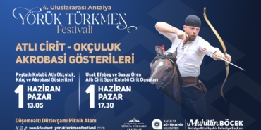 Yörük Türkmen Festivali’nde Coşku Dorukta!