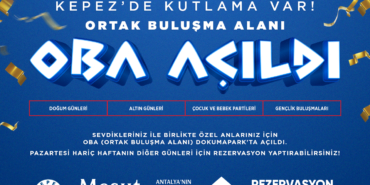 Kepez’de OBA: Yeni Buluşma Noktanız!