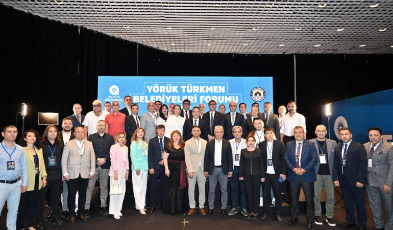 Yörük Türkmen Belediyeleri Forumu Antalya’da Toplandı