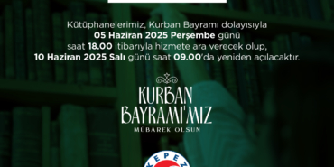 Kütüphaneler Bayramda Kapatılıyor!