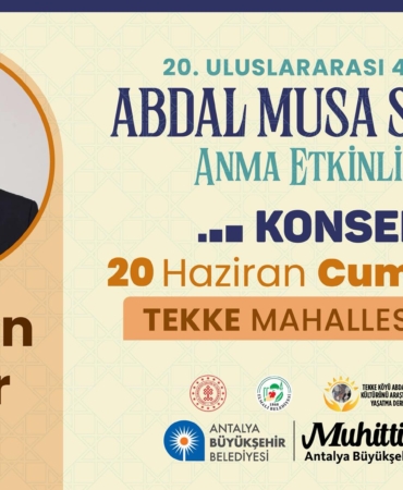 Abdal Musa Anma Etkinlikleri’nde Ezgi Gecesi!