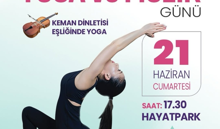 Yoga ve Müzikle Dolu Bir Gün Sizi Bekliyor!