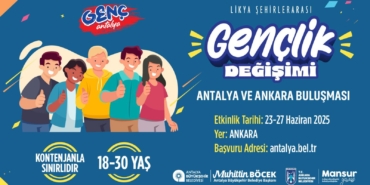 Gençler İçin Antalya-Ankara Buluşması Başlıyor!