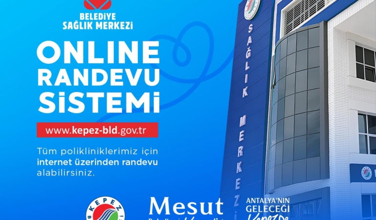 Kepez’de Online Randevu İle Sağlık Kolaylığı!