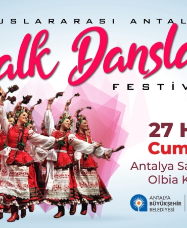 Kültürler Buluşuyor: Antalya Halk Dansları Festivali