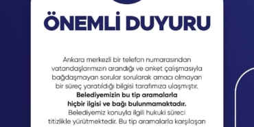 Belediyemizle İlgisi Olmayan Aramalara Dikkat!