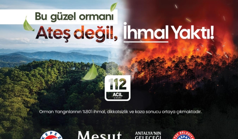 Orman Yangınlarına Dikkat! Geleceğimizi Koruyalım