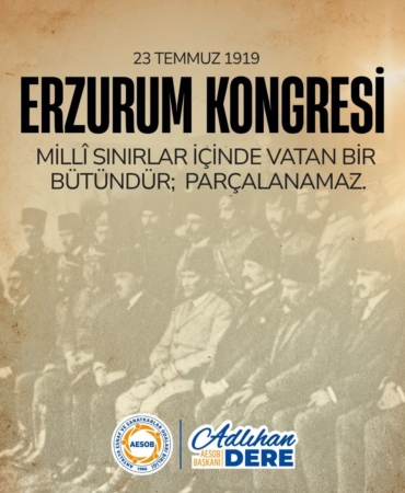 Erzurum Kongresi’nde Kahraman Ecdadımıza Minnet