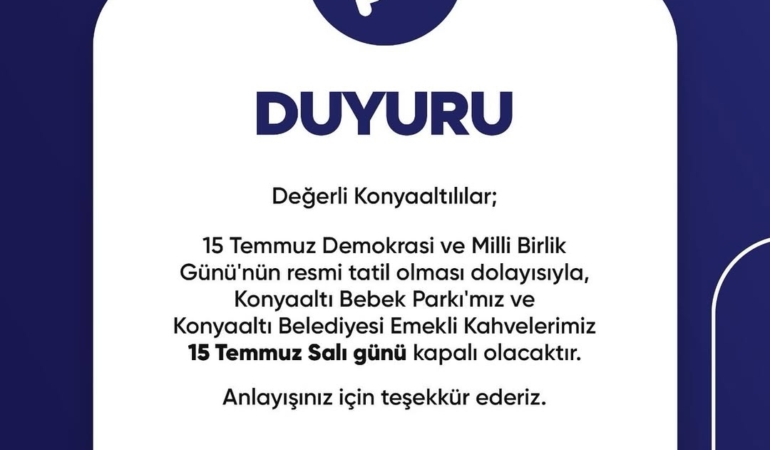 15 Temmuz’da Park ve Kahveler Kapalı Olacak