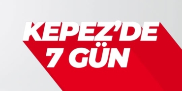 Kepez’de 7 Günde Hayata Geçen Önemli Projeler!