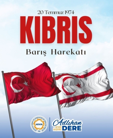 Kıbrıs Barış Harekatı’nın 51. Yılı Kutlu Olsun!