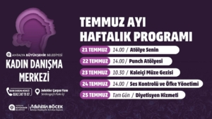 Kadınlar için Temmuz Etkinlikleri Başlıyor!