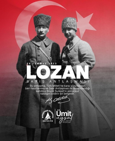 Lozan: Bağımsızlığımızın Onurlu Belgesi