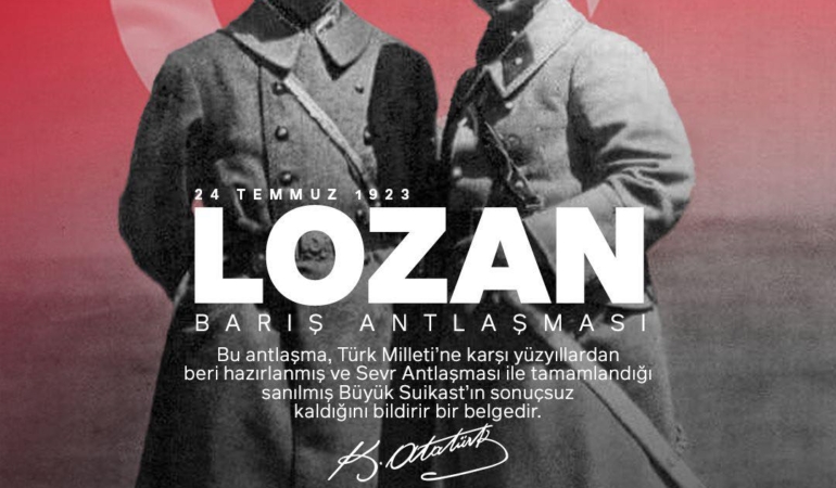 Lozan: Bağımsızlığımızın Onurlu Belgesi