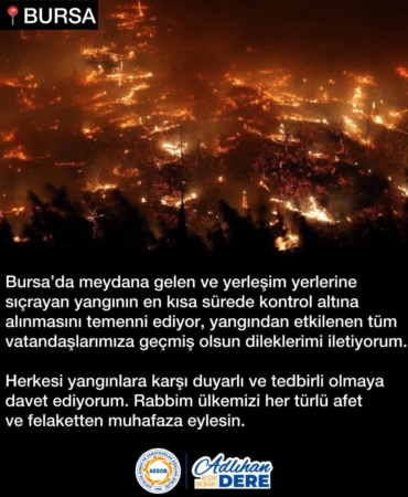 Bursa Yangınına Geçmiş Olsun Dilekleri