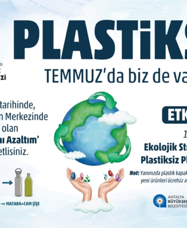 Plastiksiz Temmuz: Atölyelerle Doğaya Dönüş