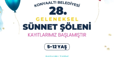 Konyaaltı’nda Sünnet Şöleni Kayıtları Başladı!
