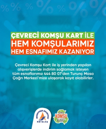 Çevreci Komşu Kart ile İndirim Fırsatları!