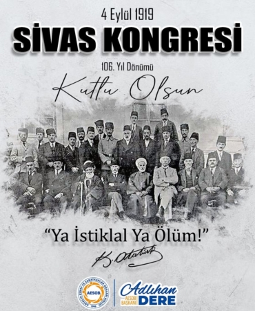 Sivas Kongresi’nin 106. Yılı Kutlu Olsun!