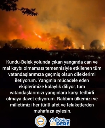 Kundu-Belek Yangınında Geçmiş Olsun Dileği