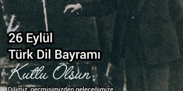 Türk Dil Bayramı: Dilimizin Değeri ve Önemi
