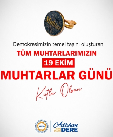 Muhtarlar Günü’nde Vefa ve Teşekkür Mesajı