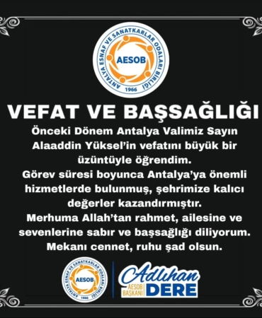 Antalya’nın Değerli Valisi Yüksel’i Kaybettik