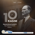 87. Yılda Atatürk’ü Saygı ve Özlemle Anıyoruz