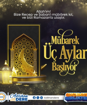 Üç Aylar’da Huzur ve Bereket Dileği