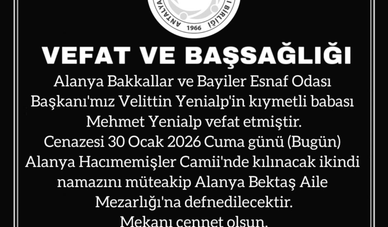 Başkan Yenialp’ın Babası Mehmet Yenialp Vefat Etti