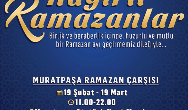 Ramazan Çarşısı ile Bereketi Paylaşalım!