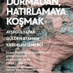 “Durmadan, Hatırlamaya Koşmak” Sergisi Açılıyor!