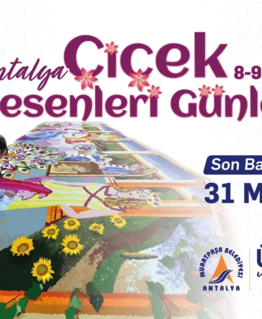 2. Antalya Çiçek Desenleri Günleri Başlıyor!