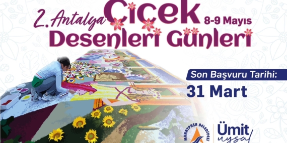 2. Antalya Çiçek Desenleri Günleri Başlıyor!