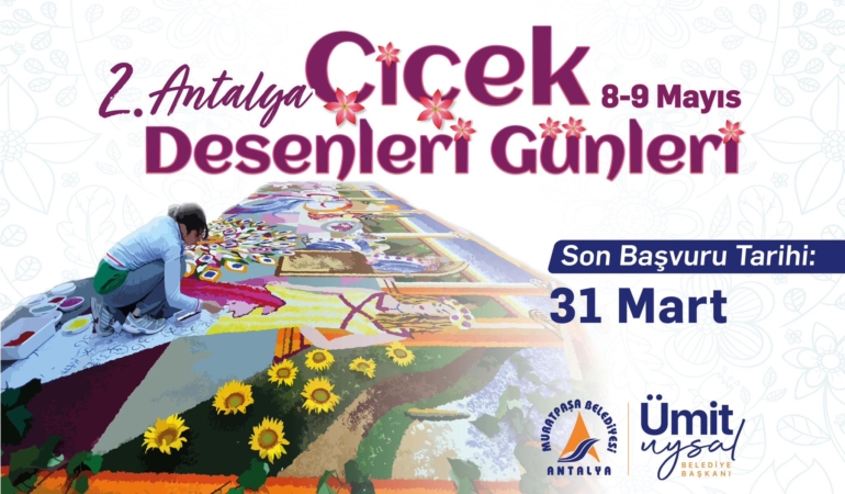 2. Antalya Çiçek Desenleri Günleri Başlıyor!