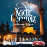 Kadir Gecesi: Rahmet ve Bereket Dolu Gece