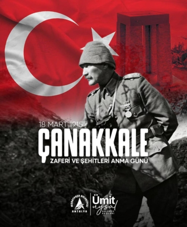 Çanakkale Zaferi’nin 111. Yılı Kutlu Olsun!