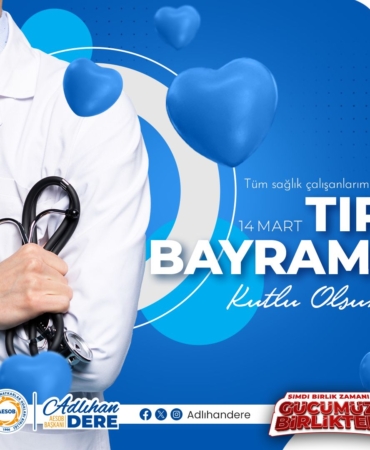 14 Mart Tıp Bayramı’nda Sağlık Çalışanlarına Teşekkür