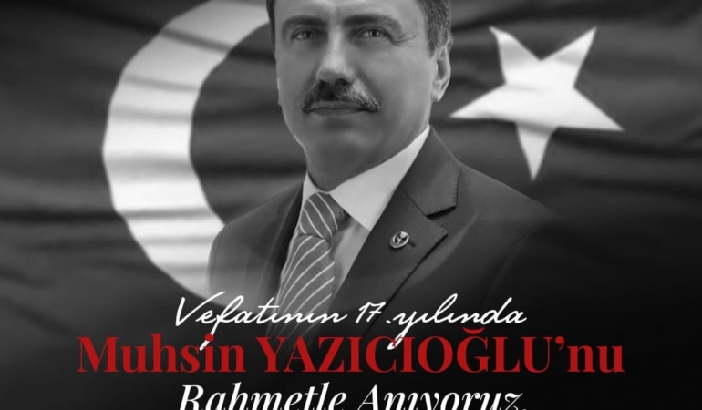 Muhsin Yazıcıoğlu’nu Özlemle Anıyoruz
